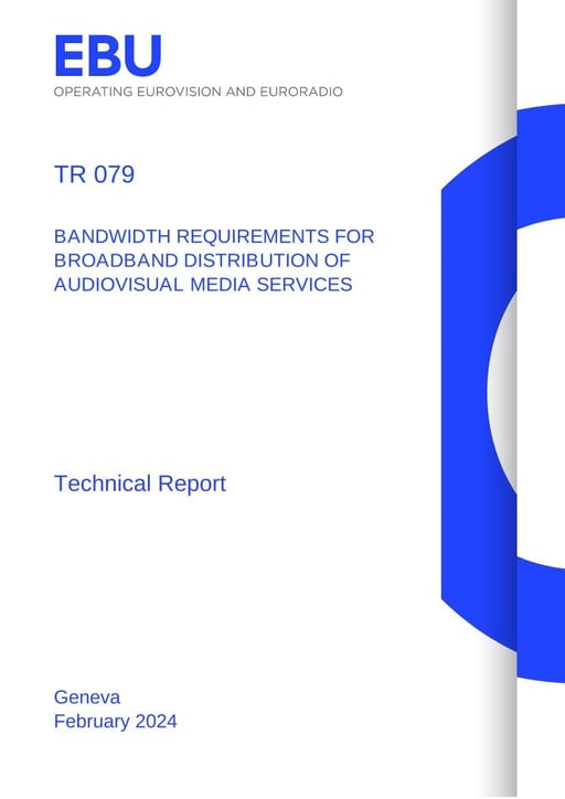 Bandwidth Requirements for Broadband Distribution of Audiovisual Media Services