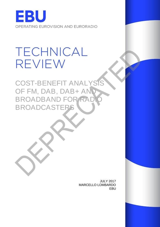 DEPRECATED: Cost-benefit analysis of FM, DAB, DAB+ and broadband for radio broadcasters and listeners