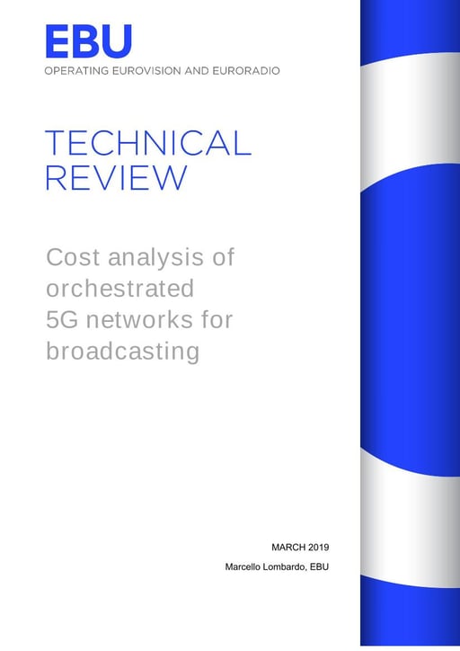 Cost analysis of orchestrated 5G networks for broadcasting