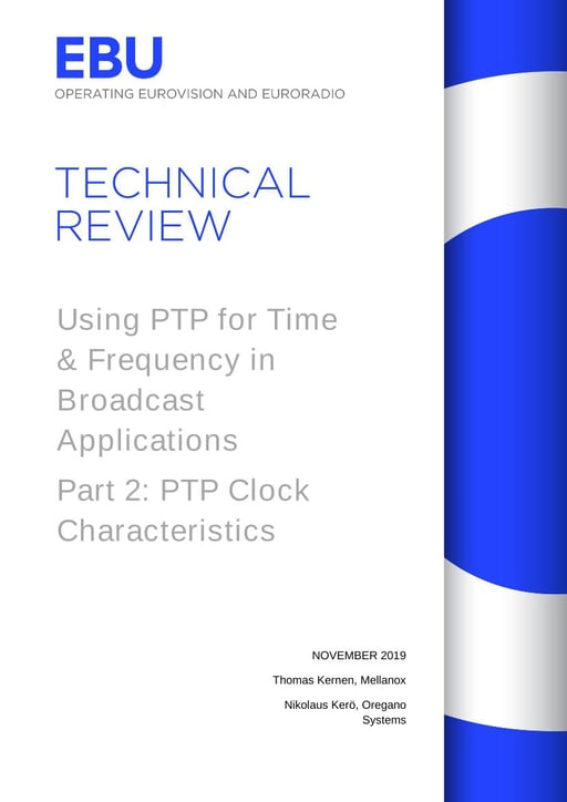 Using PTP for Time and Frequency in Broadcast Applications Part 2: PTP Clock Characteristics