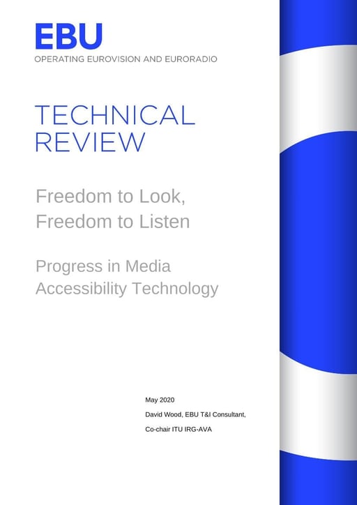 Freedom to Look, Freedom to Listen - Progress in Media Accessibility Technology