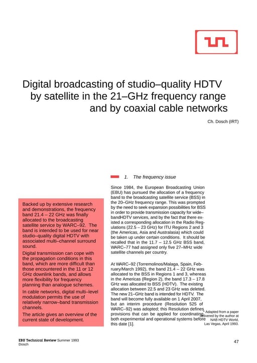 Digital broadcasting of studio-quality HDTV by satellite and cable