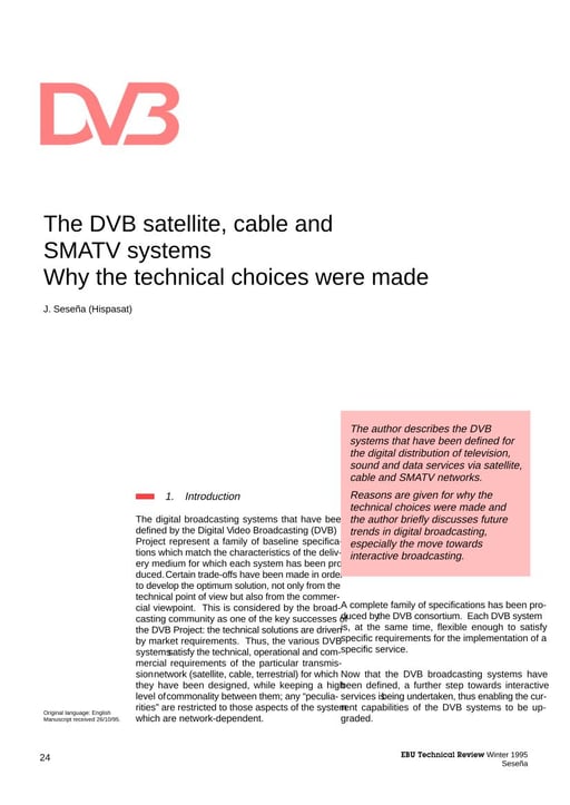 The DVB satellite, cable and SMATV systems