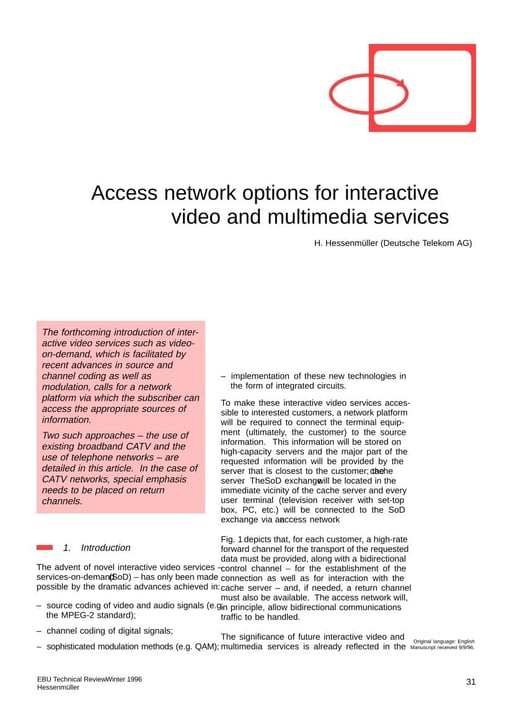 Access network options for interactive video and multimedia services