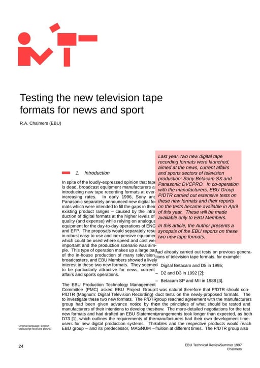 Testing the new television tape formats for news and sport