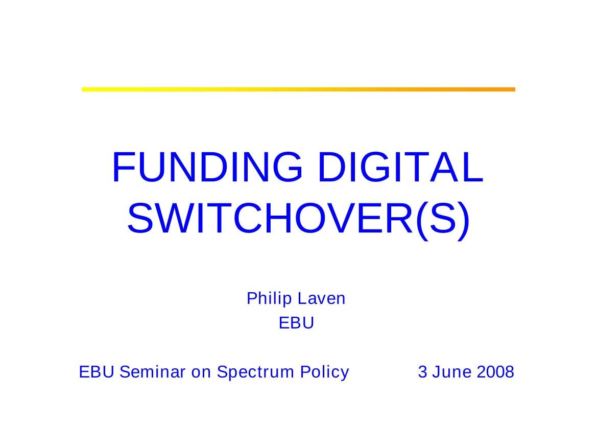 Funding Digital Switchover(s)