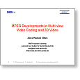3D TV Workshop MPEG developments in Multi-view VC and 3D Video