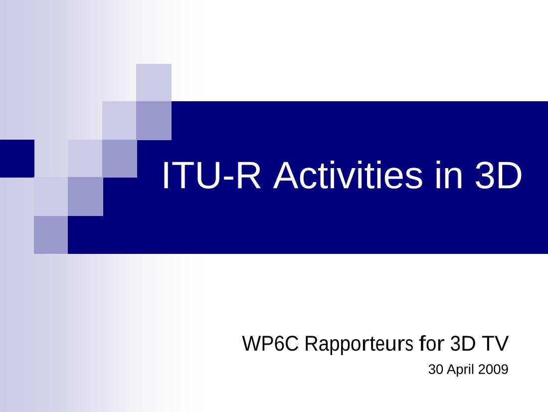 ITU-R activities in 3D TV