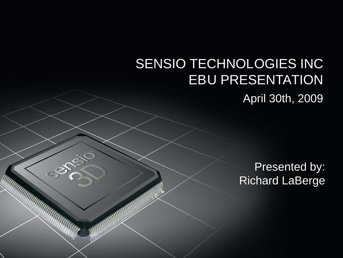 The Sensio system and its application for broadcasting