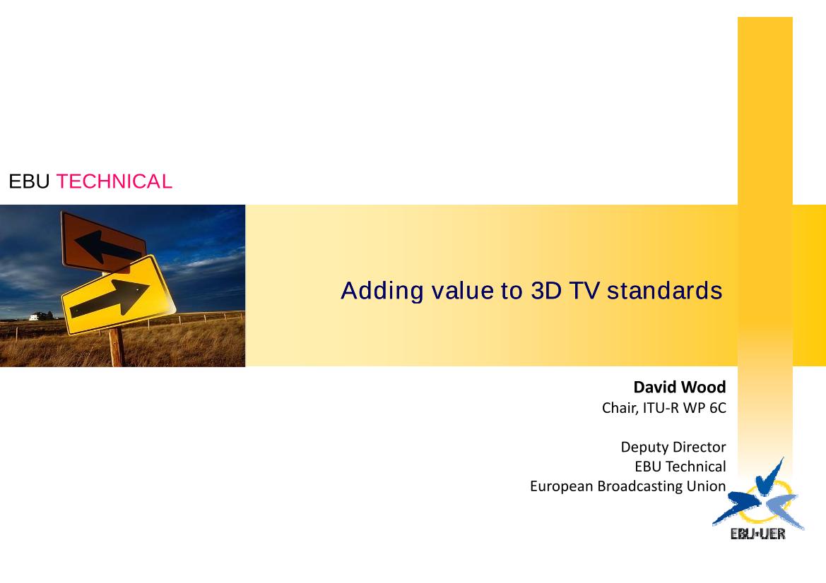 Adding value to 3D TV standards