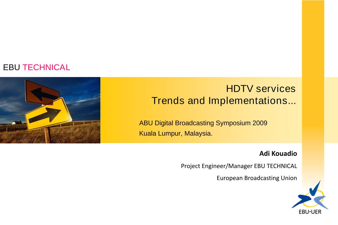 HDTV services - trends and implementations