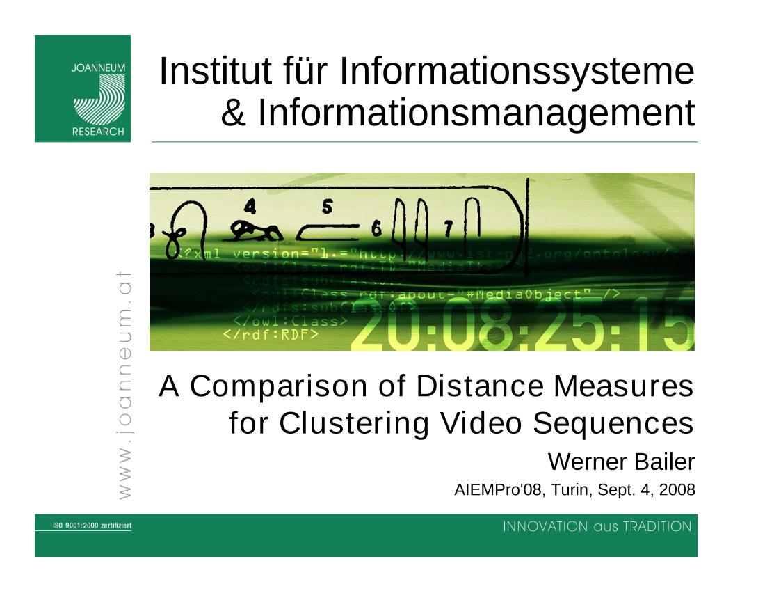 A Comparison of Distance Measures for Clustering Video Sequences