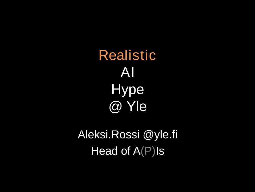 Realistic AI Hype at Yle