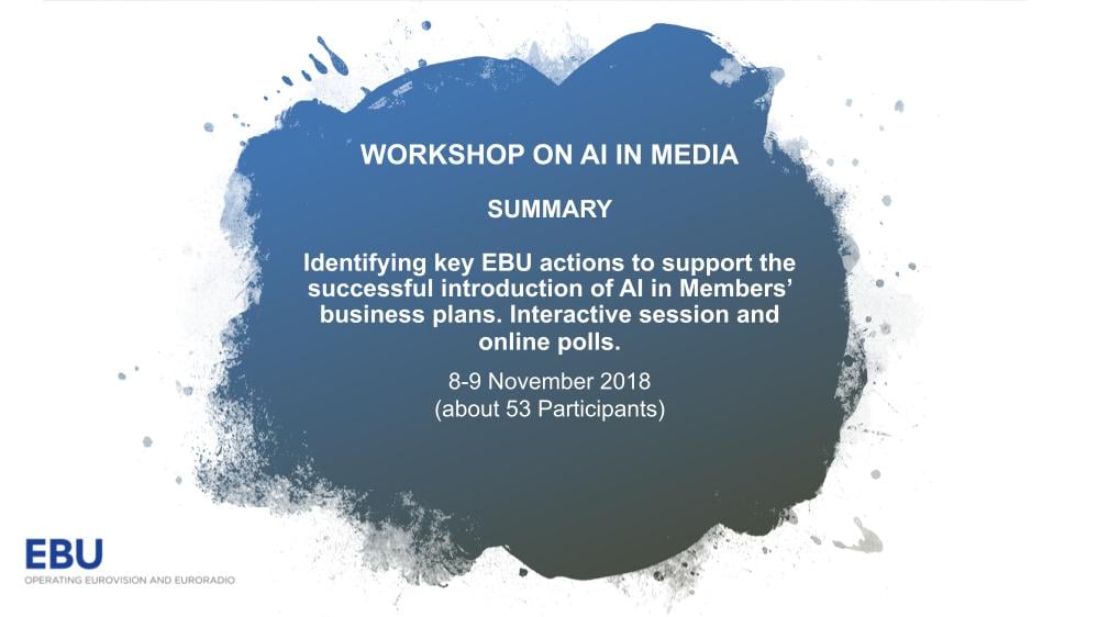 AI in Media Workshop Summary