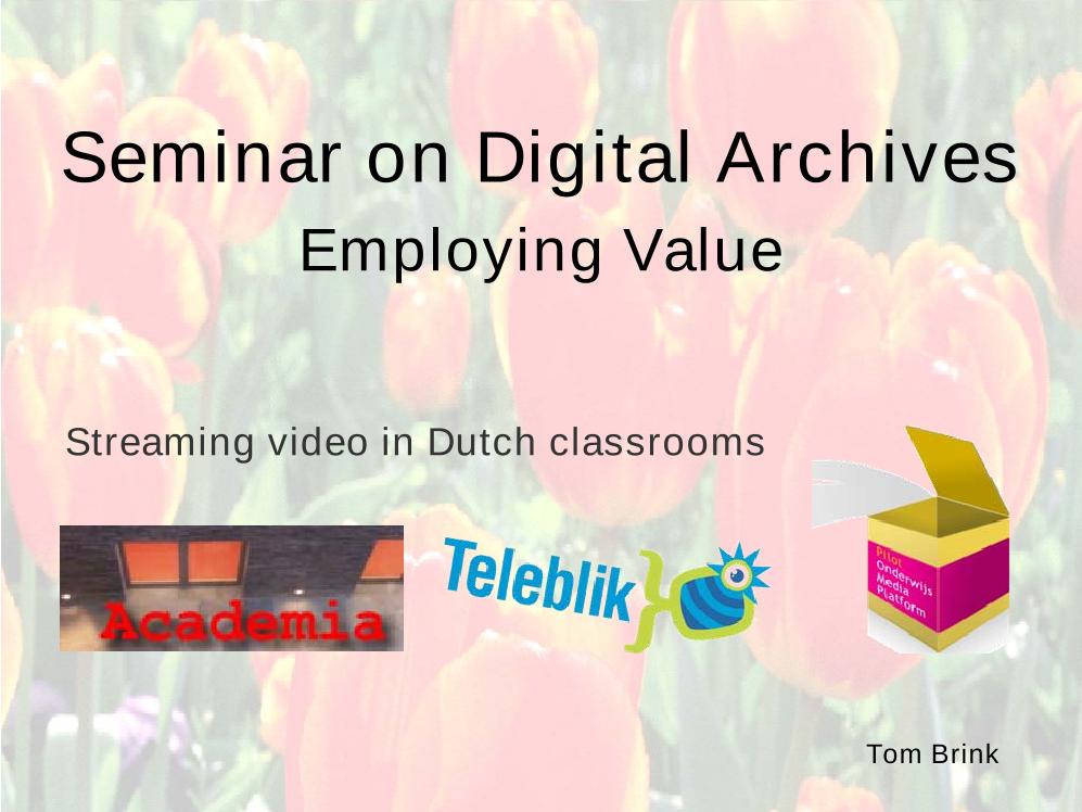 Streaming video in dutch classrooms