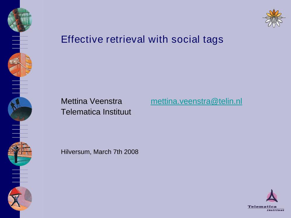 Effective retrieval with social tags