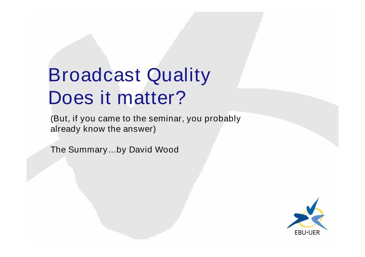 Lessons to be learnt about Quality issues, Future work
