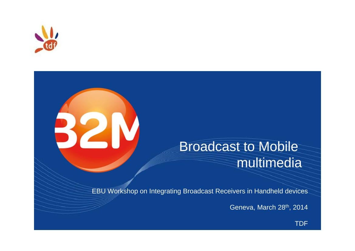 Broadcast to mobile - Pierre Bretillon – TDF