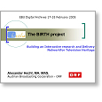 Digital Archives Workshop The BIRTH project Television Heritage