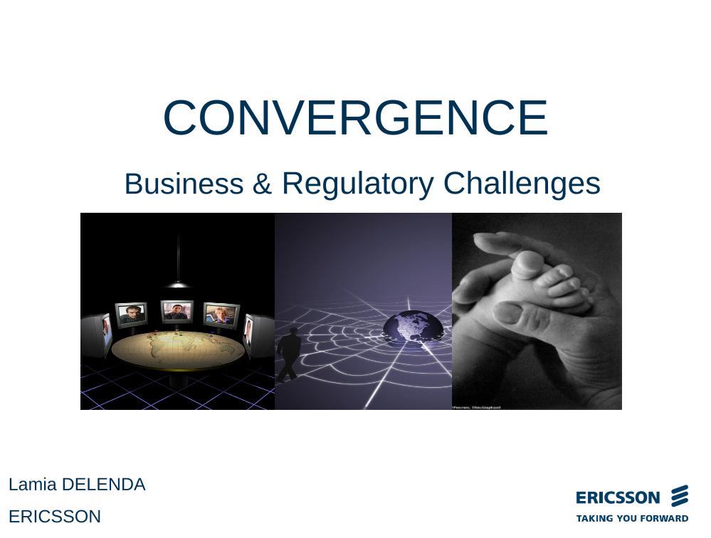 Convergence: Business and Regulatory Challenges