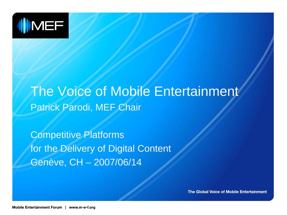 The Voice of Mobile Entertainment