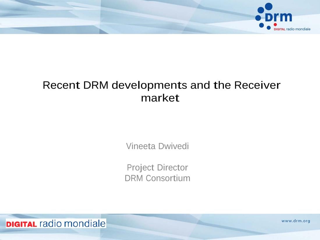 Recent DRM developments and the Receiver market