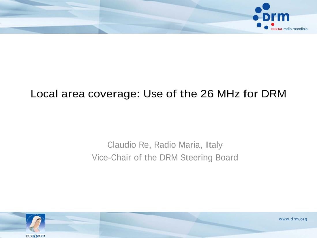 Local area coverage: Use of the 26 MHz for DRM