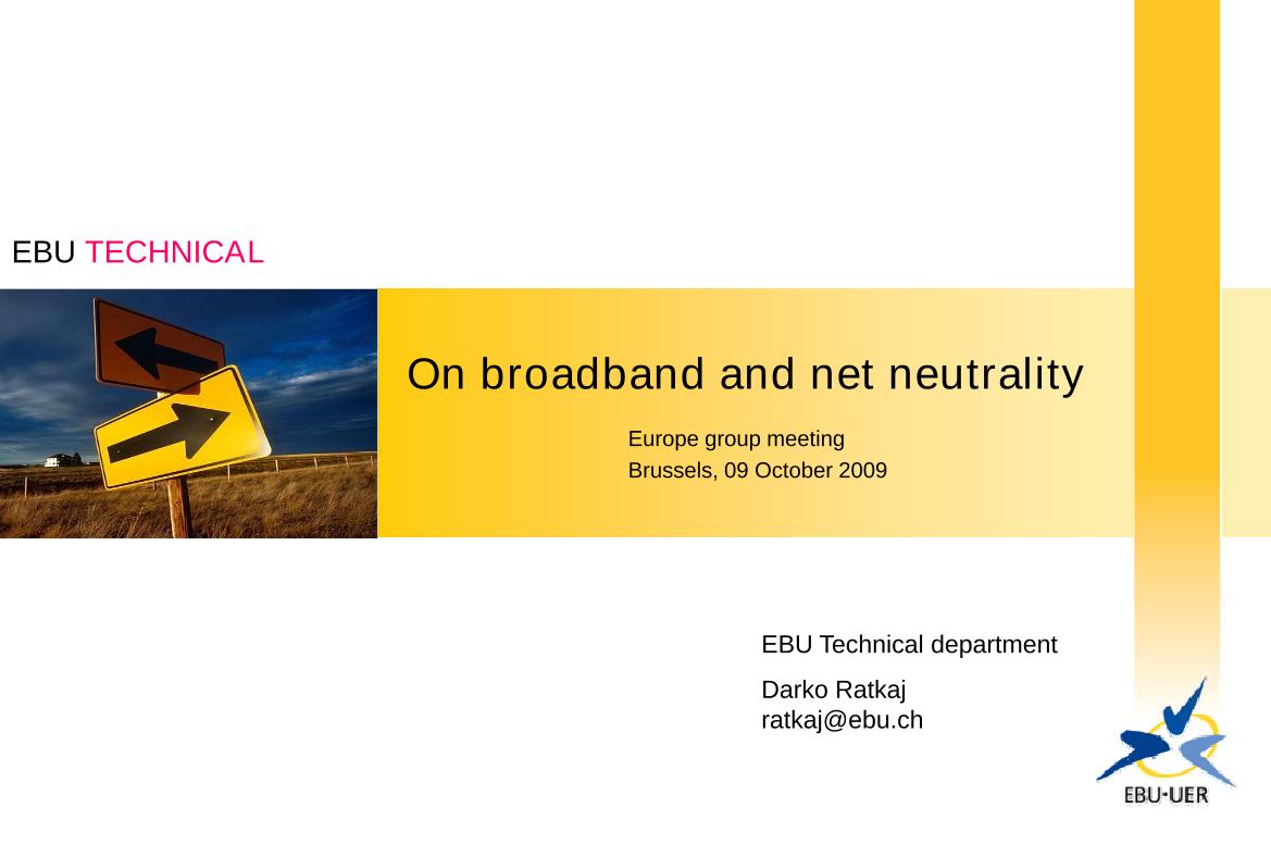 On broadband and net neutrality