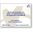 Forecast 04 Switchover scenarios Impact on implementation
