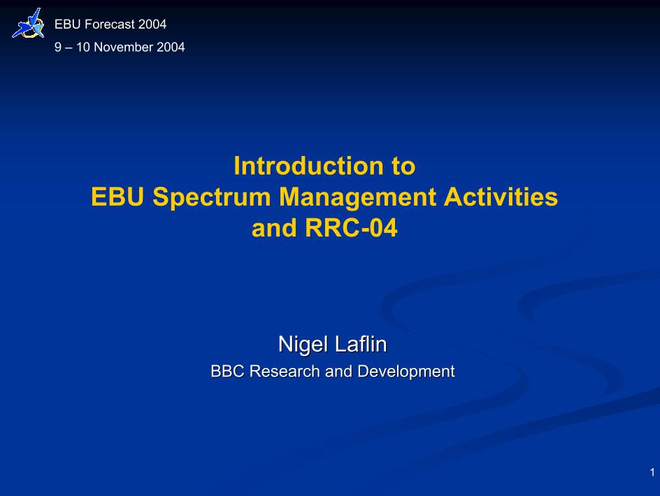Introduction to the Spectrum Day and Overview of the RRC-04