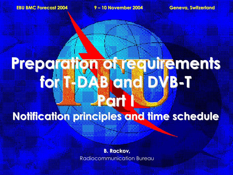 Preparation of requirements for T-DAB & DVB-T