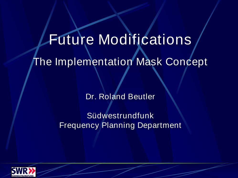 Future Modifications - The Implementation Mask Concept