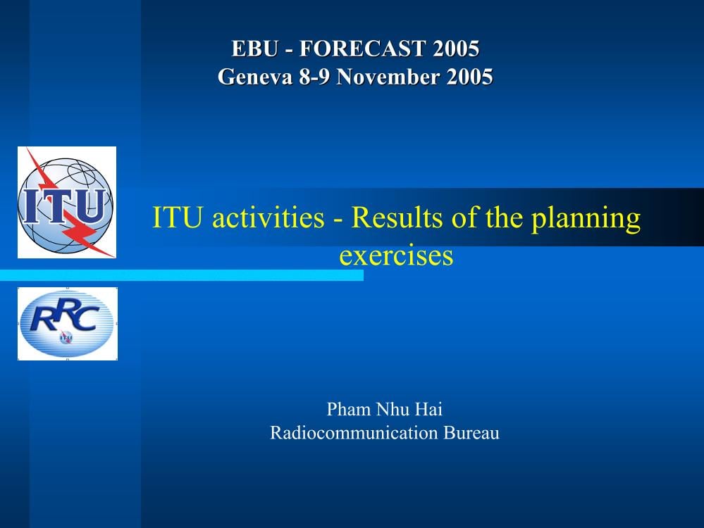 ITU Activities - Results of the planning exercises