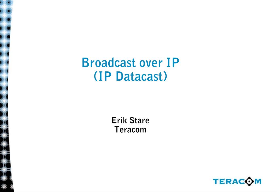 Broadcast over IP