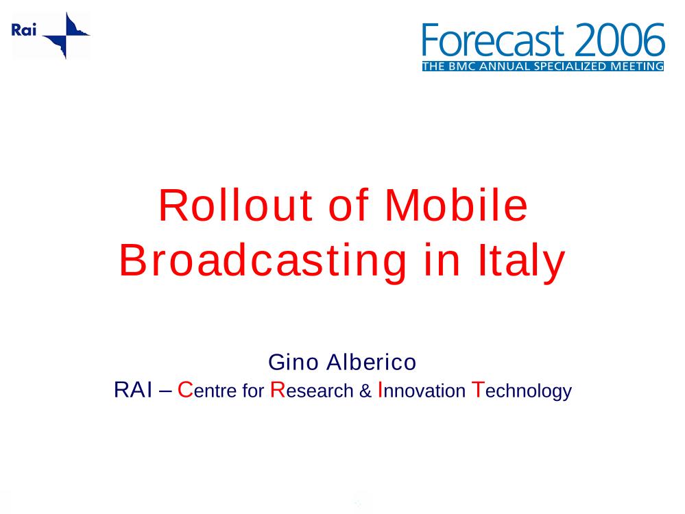 Rollout of Mobile Broadcasting in Italy