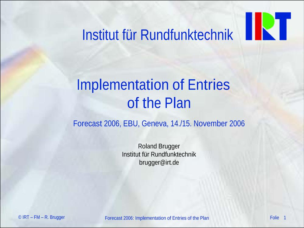 Implementation of Entries of the Plan