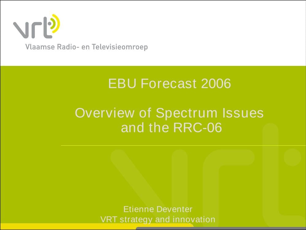 Overview of Spectrum Issues and the RRC-06