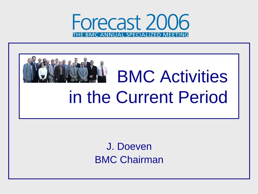 BMC Activities in the current period