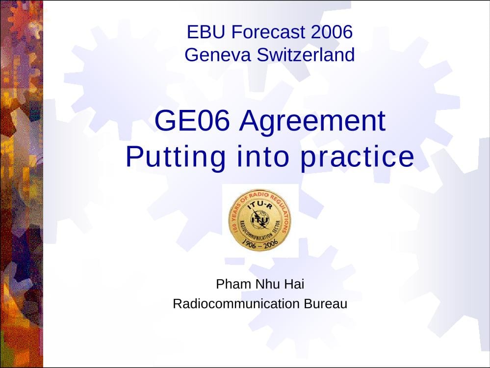 GE-06 Agreement putting into practice