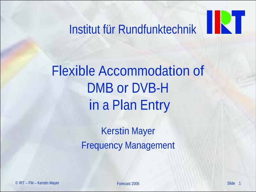 Flexible Accommodation of DMB or DVB-H in a Plan Entry