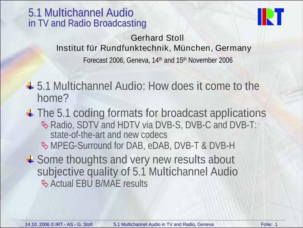 5.1 Multichannel Audio in TV & Radio Broadcasting