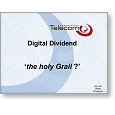 Forecast 07 Digital Dividend The Holy Grail?