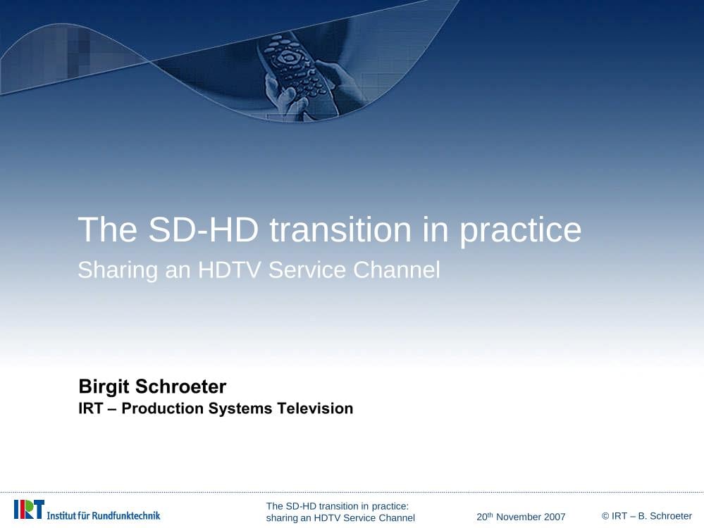 The SD-HD transition in practice: Sharing an HDTV Service Channel