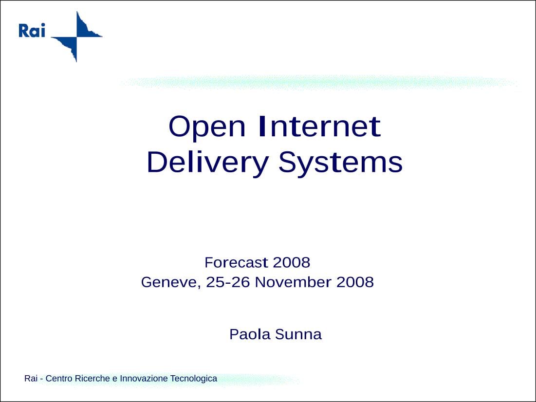 Open Internet Delivery Systems