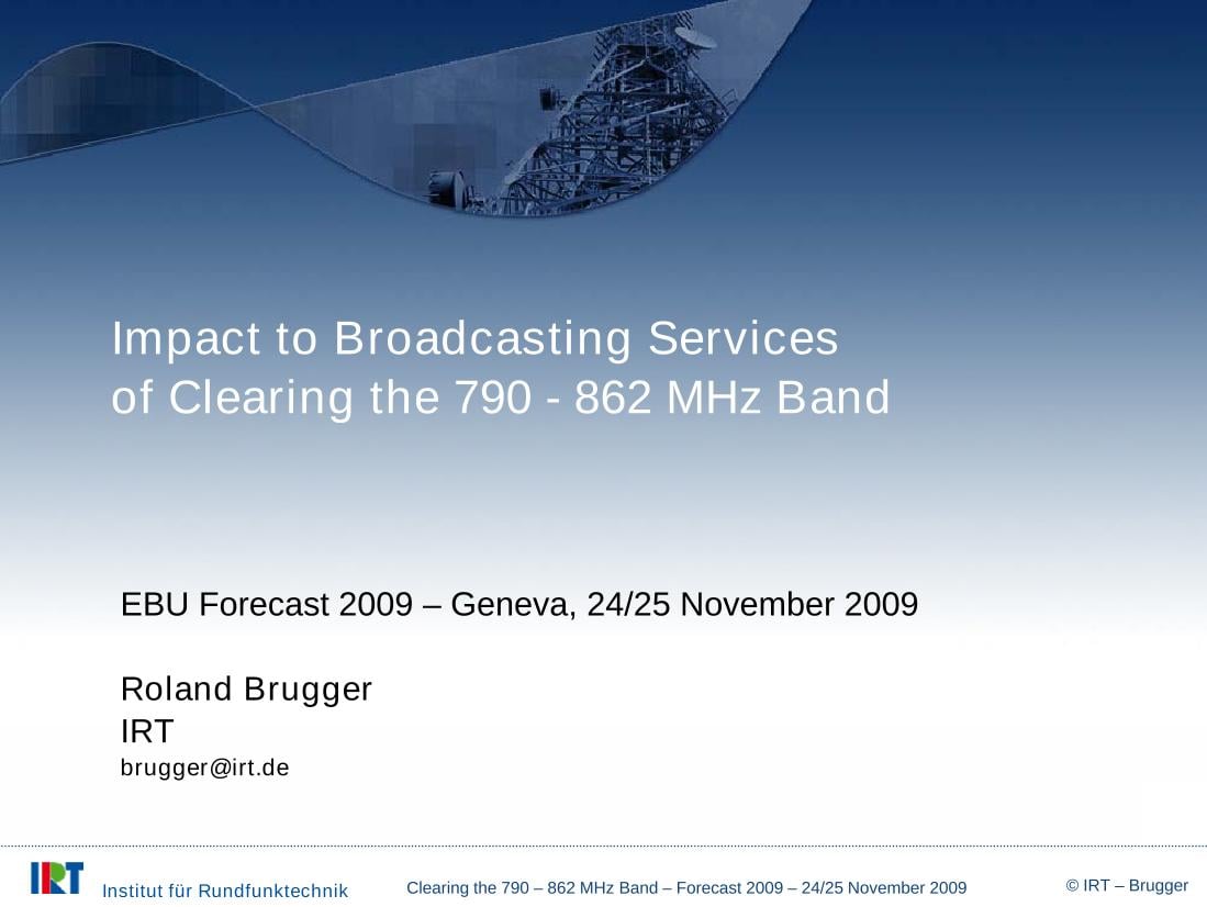 Impact to Clearing the 790 - 862 MHz Band