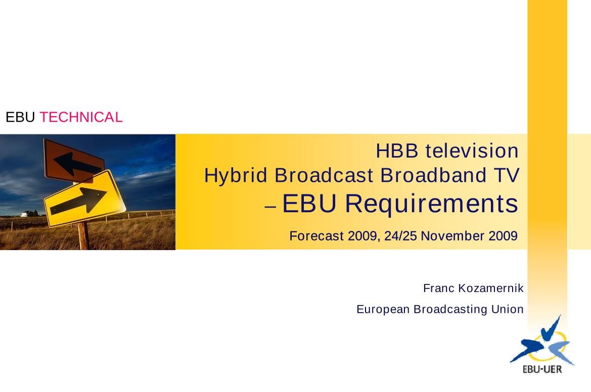 HBB television HBB TV – EBU Requirements