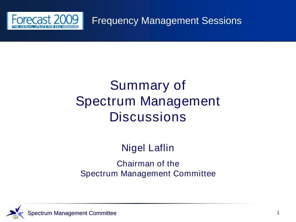 Summary of Spectrum Management Discussions