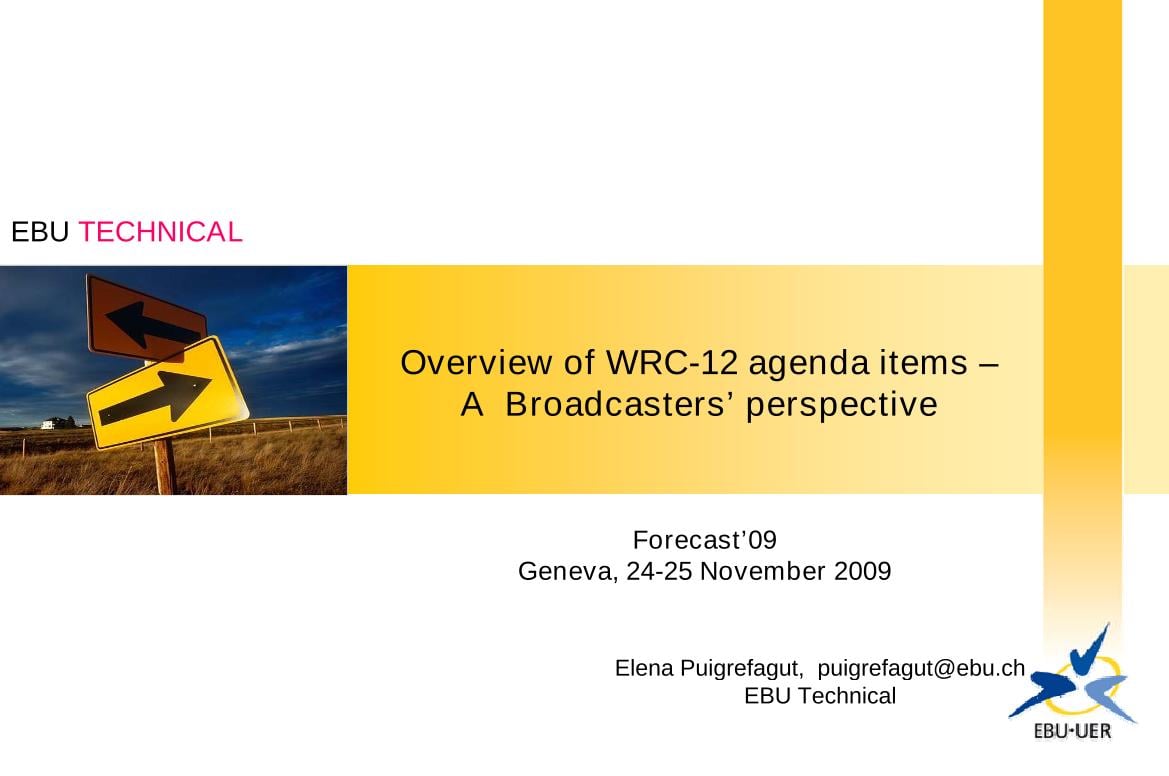 Overview of WRC-12 – A Broadcasters’ perspective
