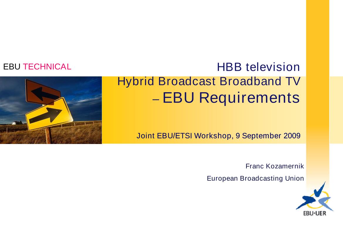 Hybrid Broadcast Broadband TV – EBU Requirements