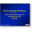HD Management Seminar Future options for HD delivery